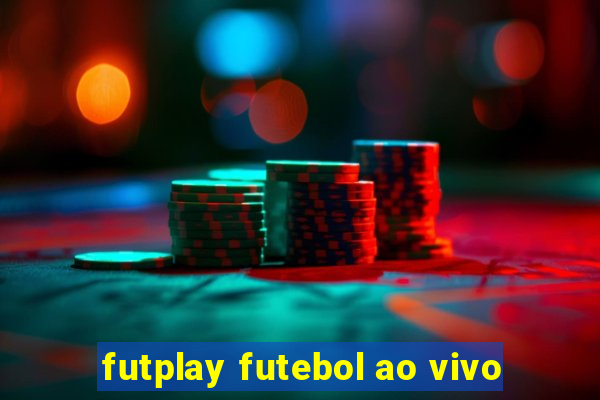 futplay futebol ao vivo